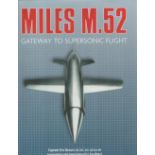 Eric 'Winkle' Brown Signed Book. Titled Miles M. 52- Gateway To Supersonic Flight. Dedicated First