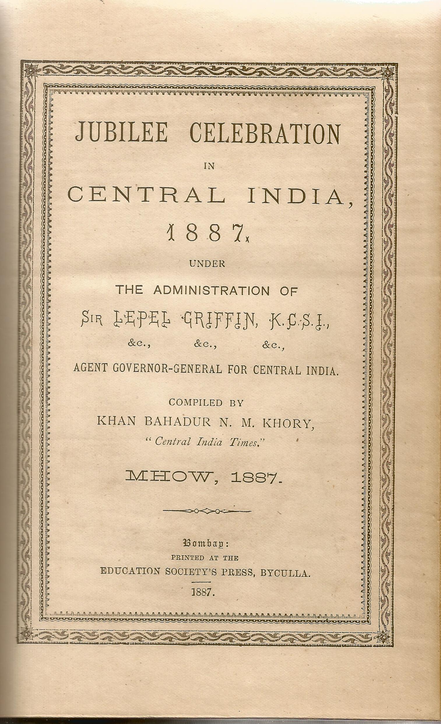 Jubilee Celebration in Central India 1887 compiled by Khan Bahadur & N M Khory hardback book - Image 2 of 2
