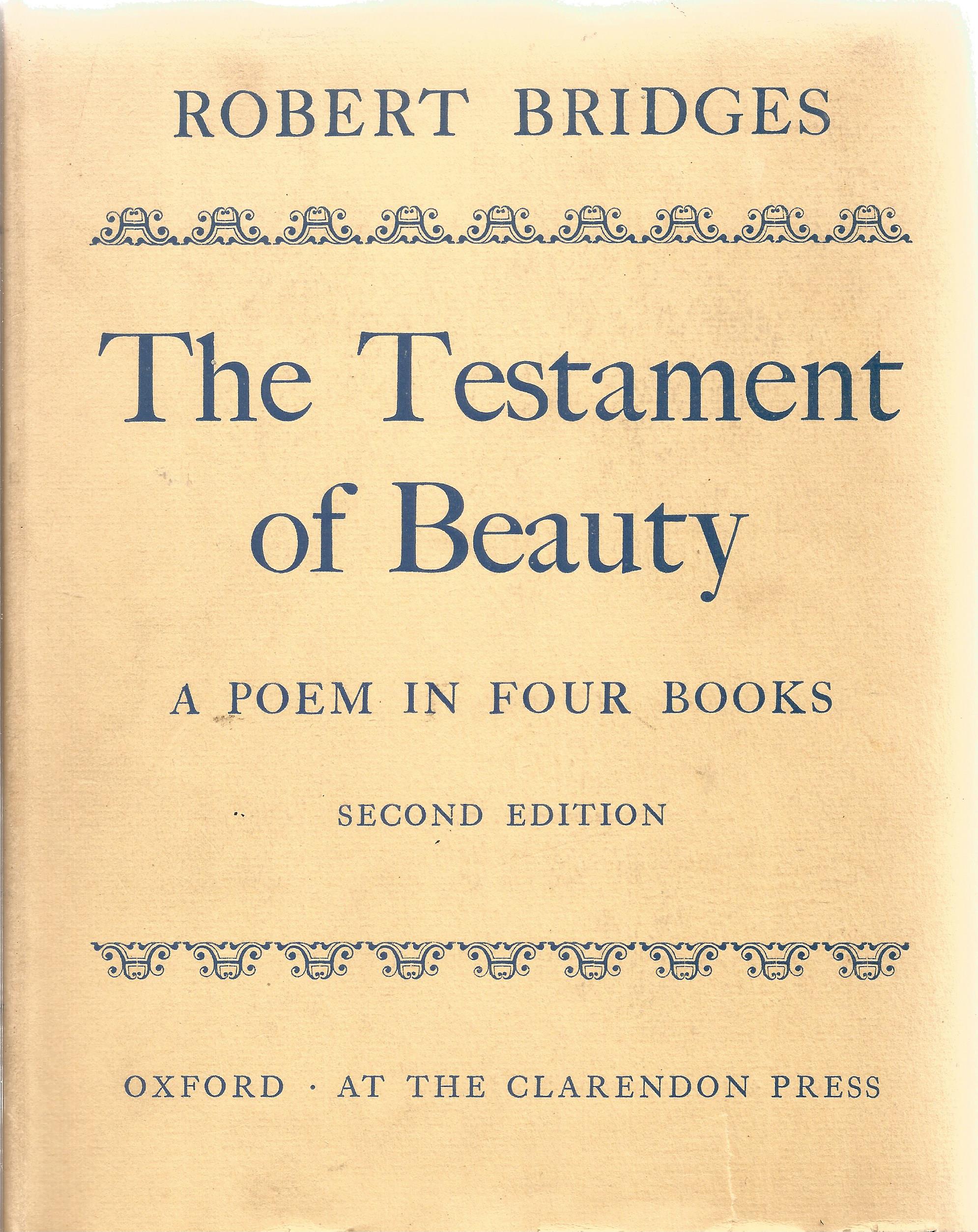 Robert Bridges Poet Laureate hardback book The Testament of Beauty A Poem in four Books 1960