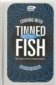 Bart Van Olphen hardback book Cooking with Tinned Fish - Tasty meals with Sustainable Seafood