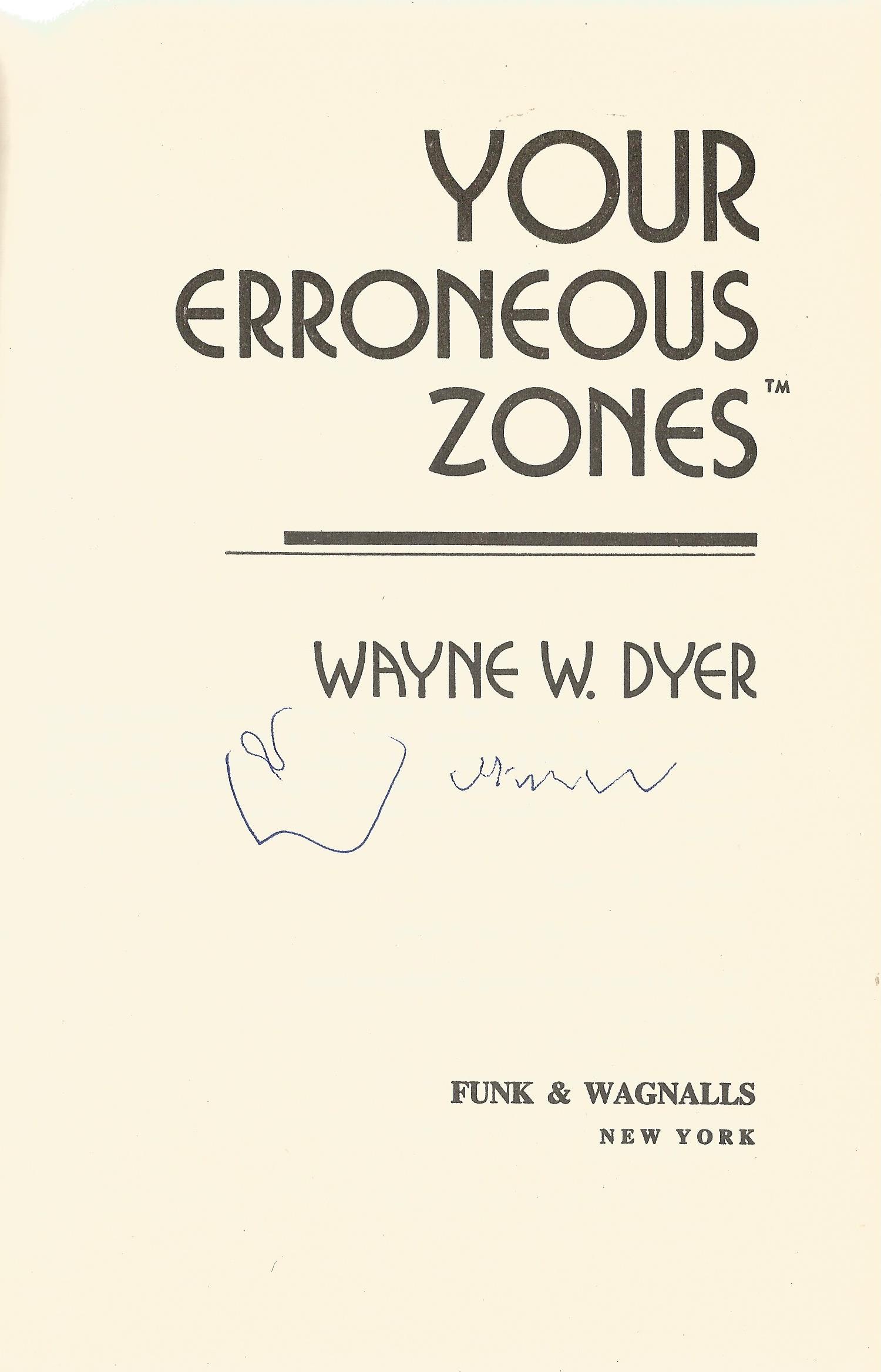 Dr Wayne W Dyer hardback book Your Erroneous Zones 1976 published by Funk & Wagnalls in good - Image 2 of 2