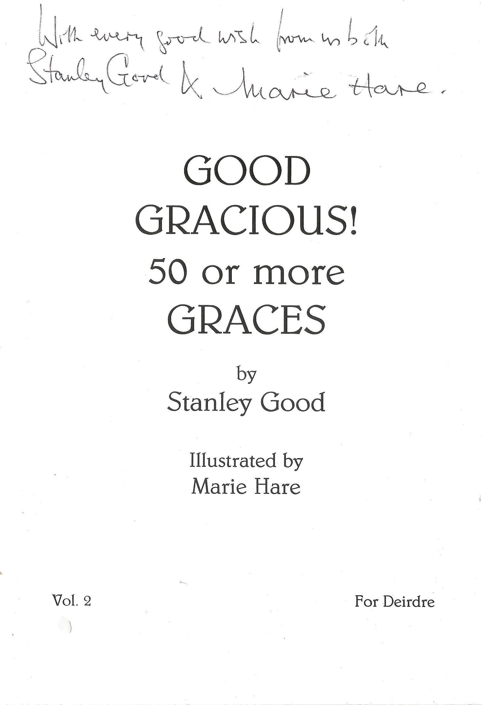 Stanley Good Signed softback book Good Gracious! - 50 or more Graces 2002 published by Emprint - Image 2 of 2