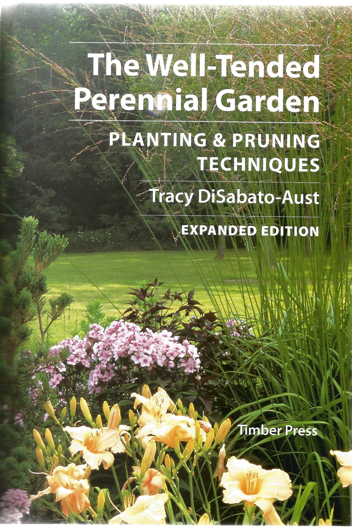 Tracy Disabato-Aust hardback book The Well-Tended Perennial Garden 2007 published by Timber Press - Image 2 of 2