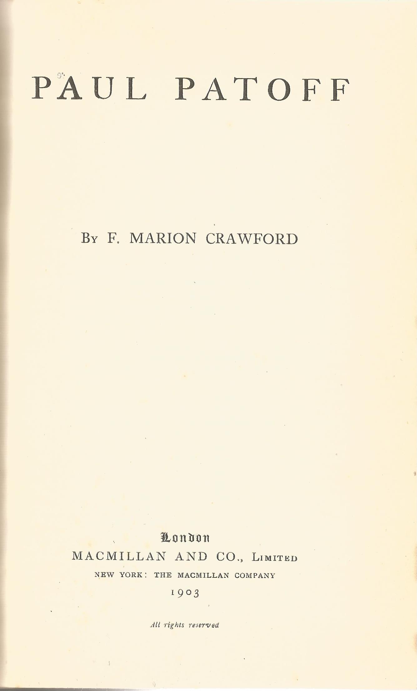 F Marion Crawford hardback book Paul Patoff 1903 published by Macmillan and Co Ltd in good - Image 2 of 2