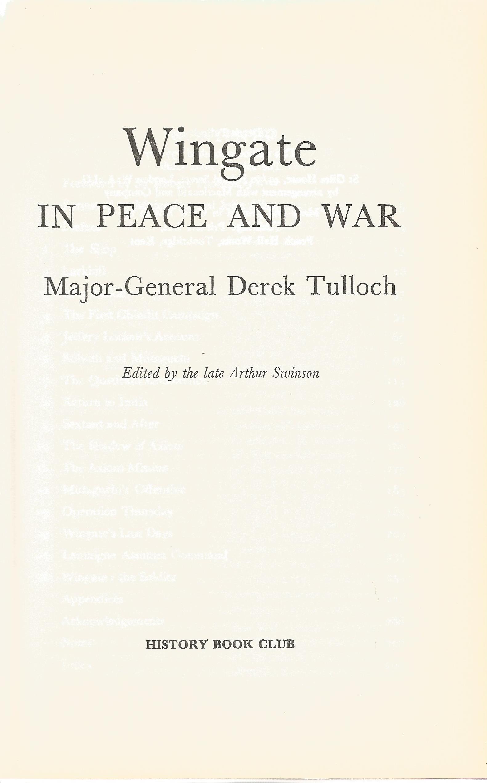 Major-General Derek Tulloch hardback book Wingate in Peace and War 1972 First Edition published by - Image 2 of 2