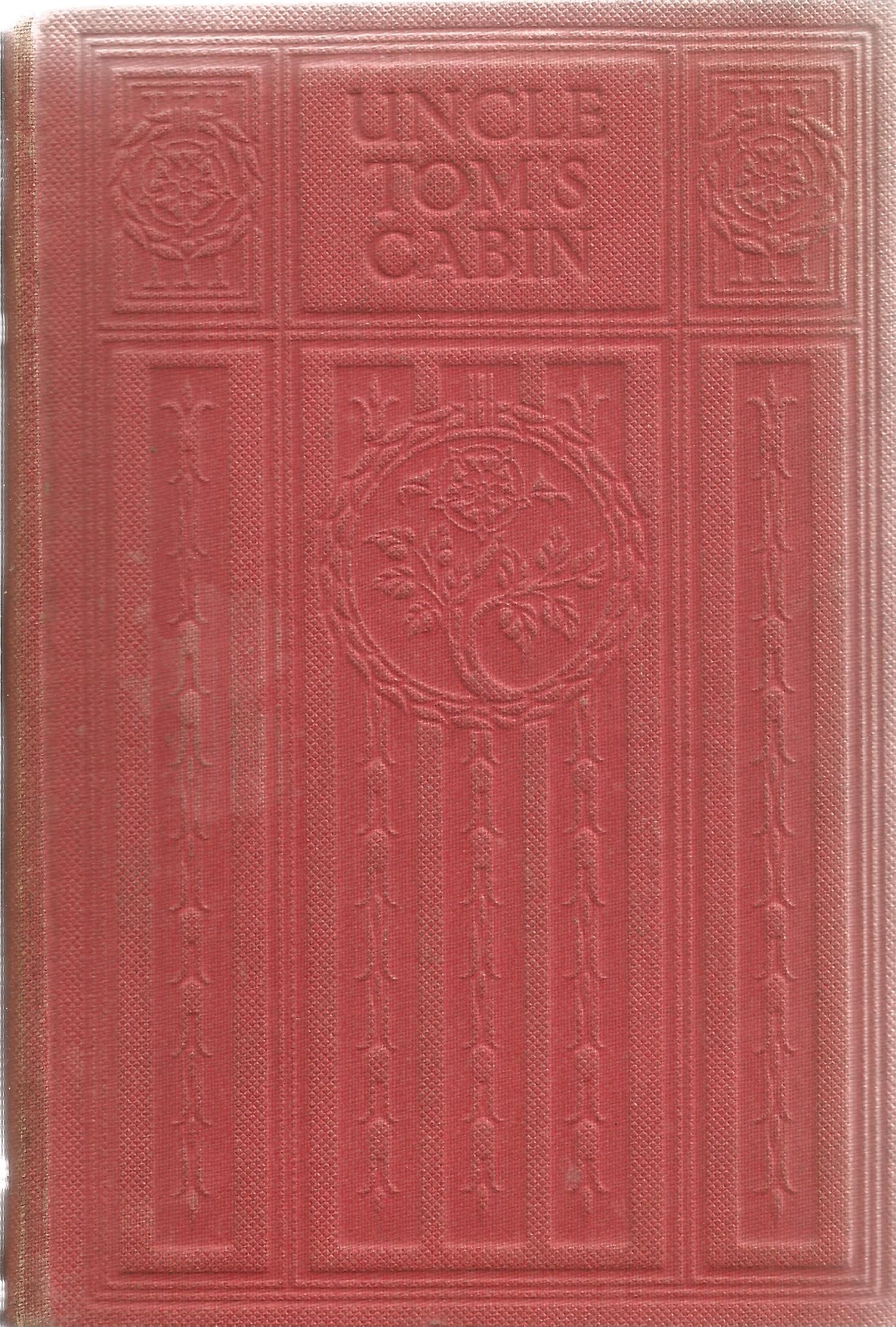 Harriet Beecher Stowe hardback book Uncle Tom's Cabin published by Blackie & Son Ltd in good