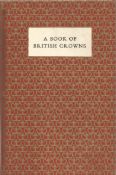 Hardback book A Book of British Crowns Illustrated by Victor Reinganum 1965 published by T. C.