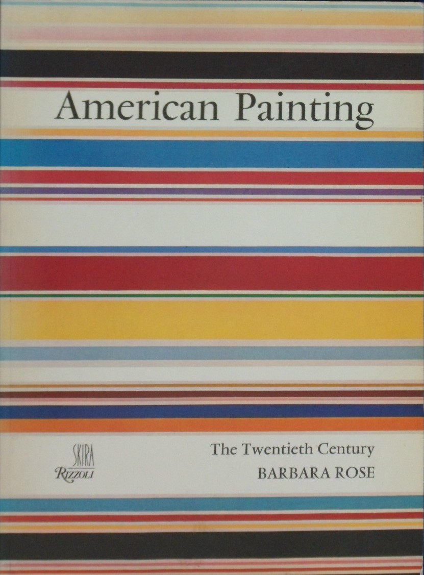 Barbara Rose softback book American Painting - The Twentieth Century by Barbara Rose 1980