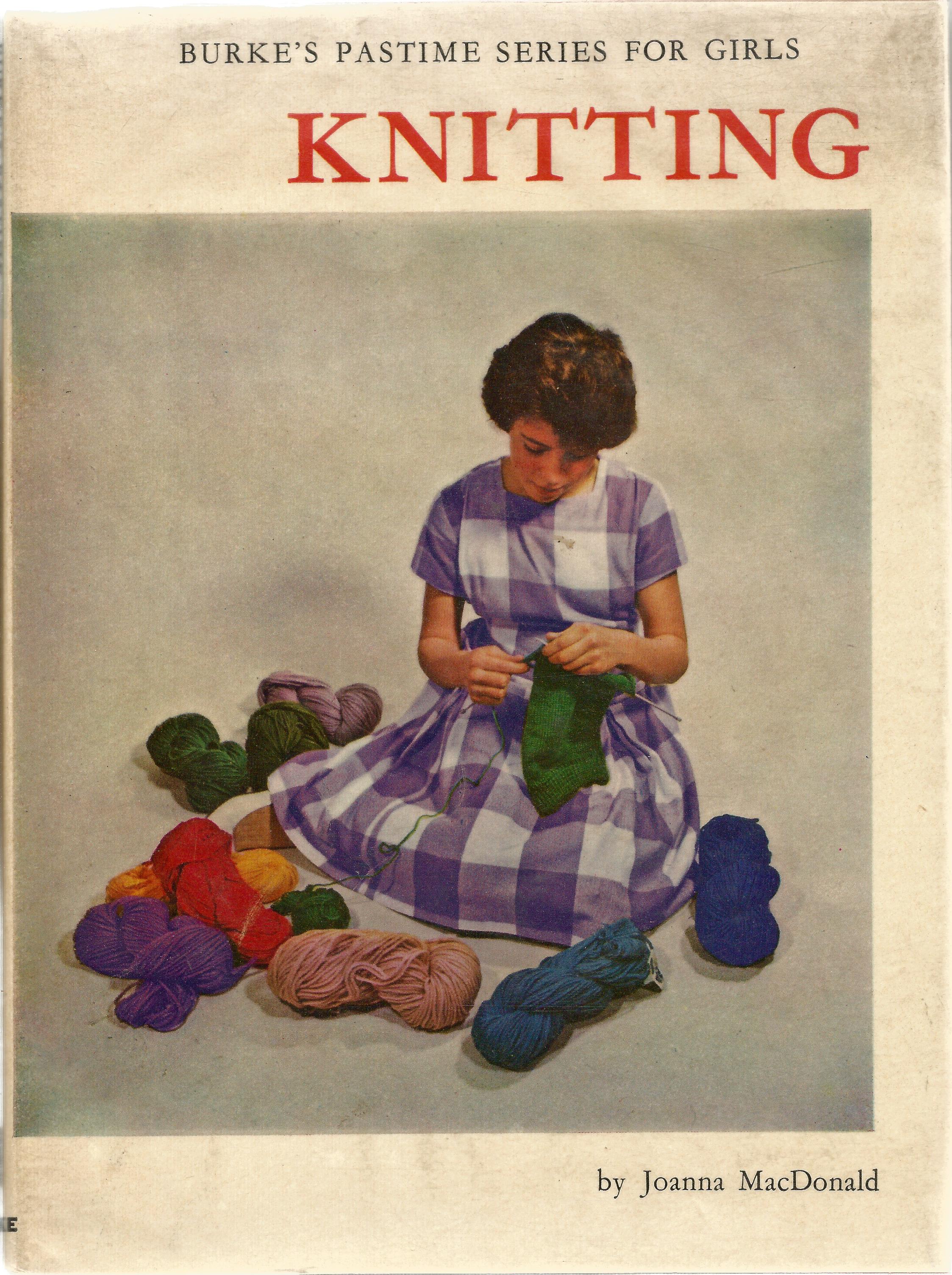 Burke Publishing Co Ltd publication Knitting by Joanna MacDonald 1962 in good condition. Sold on