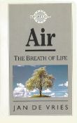 Jan De Vries softback book Air - The Breath of Life 1994 First Edition published by Mainstream