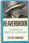 Peter Howard hardback book Beacerbrook - A Study of Max the Unknown 1964 First Edition published