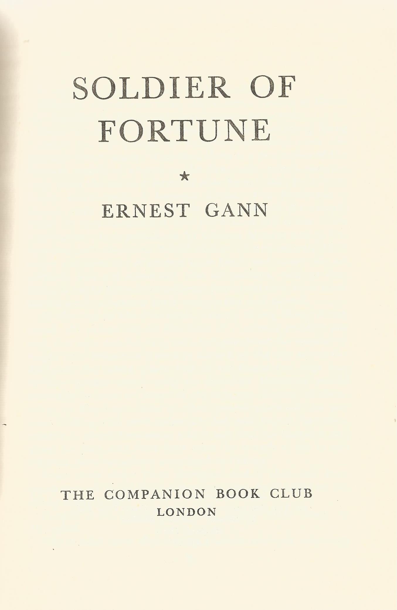 Ernest Gann hardback book Soldier of Fortune 1956 published by The Companion Book Club (Odhams Press - Image 2 of 2