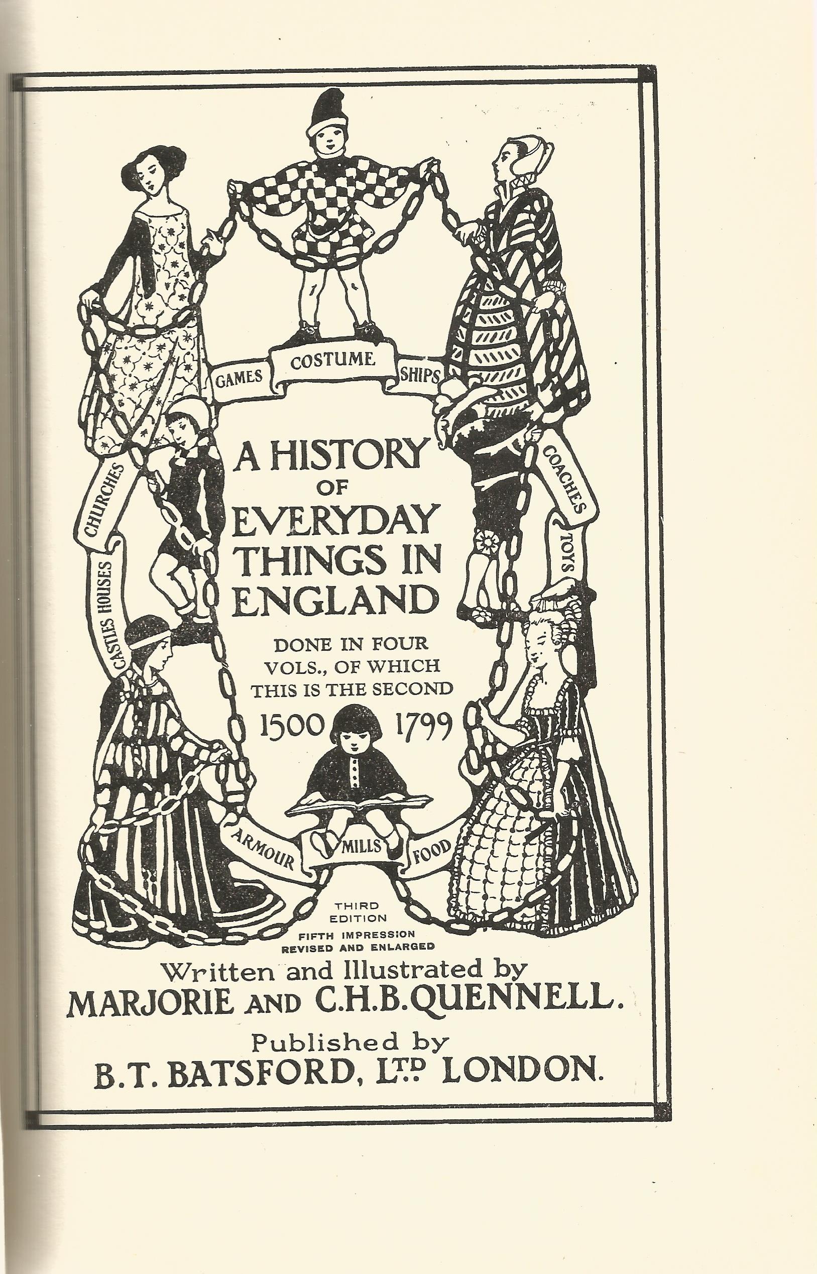 Marjorie & C H B Quennell hardback book A History of Everyday things in England 1937 published by B. - Image 2 of 2