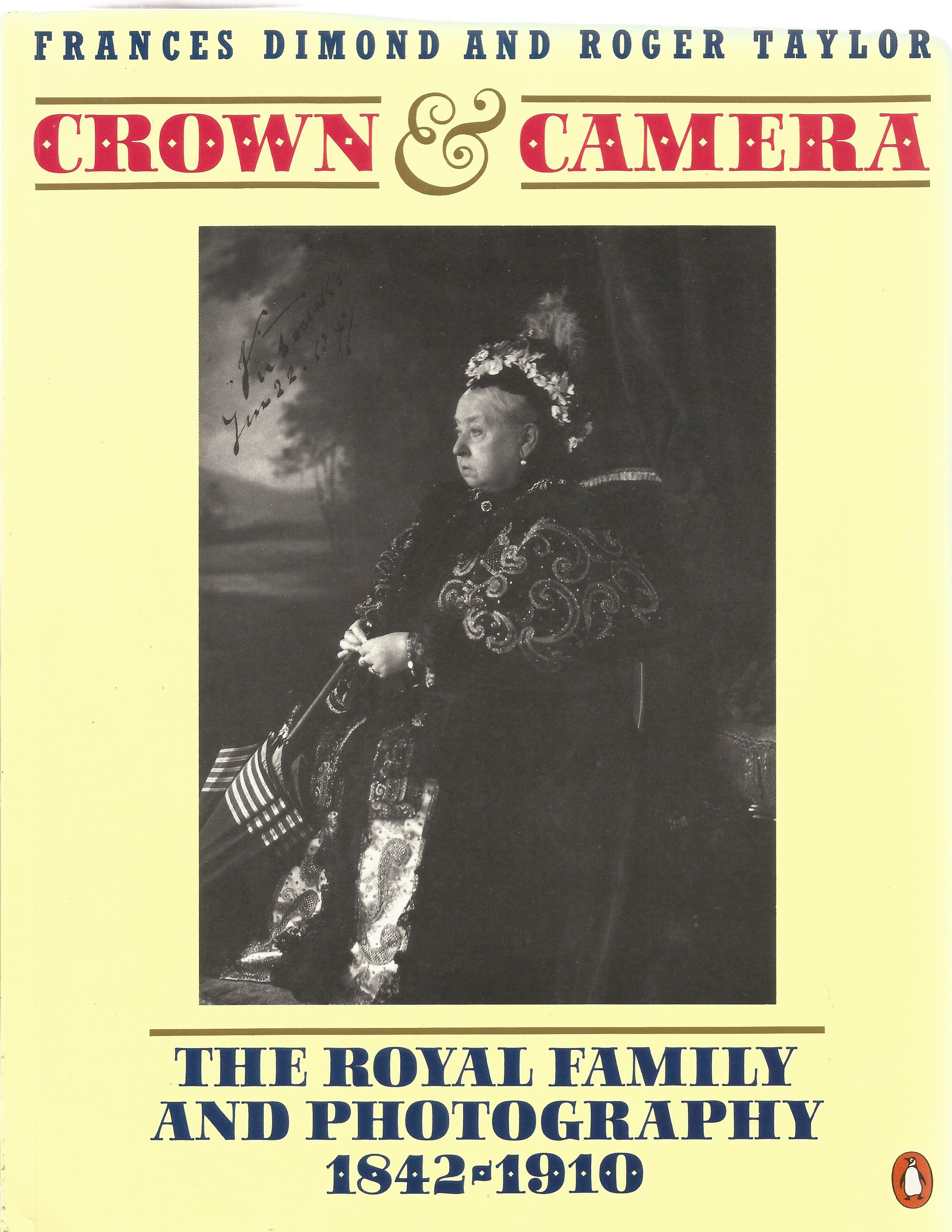 Frances Dimond and Roger Taylor softback book Crown & Camera - The Royal Family and Photography