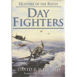 David P Williams. Day Fighters, Hunters of The Reich. A WW2 hardback book in excellent condition. Si