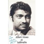 Albert Moses signed 8x5 black and white photo dedicated pictured as Saddrudin from Octopussy. Albert