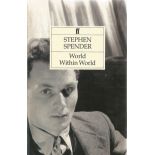 Signed Softback Book World Within World by Stephen Spender 1991