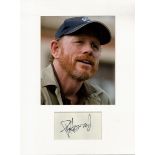 Ron Howard signature piece autograph presentation. Mounted with unsigned photo to approx. 16 x 12