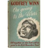 Godfrey Winn. On Going To The Wars. WW2 hardback book. Showing signs of age. Dedicated. Signed by