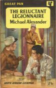 Softback Book The Reluctant Legionnaire by Michael Alexander 1938 published by Pan Books Ltd some