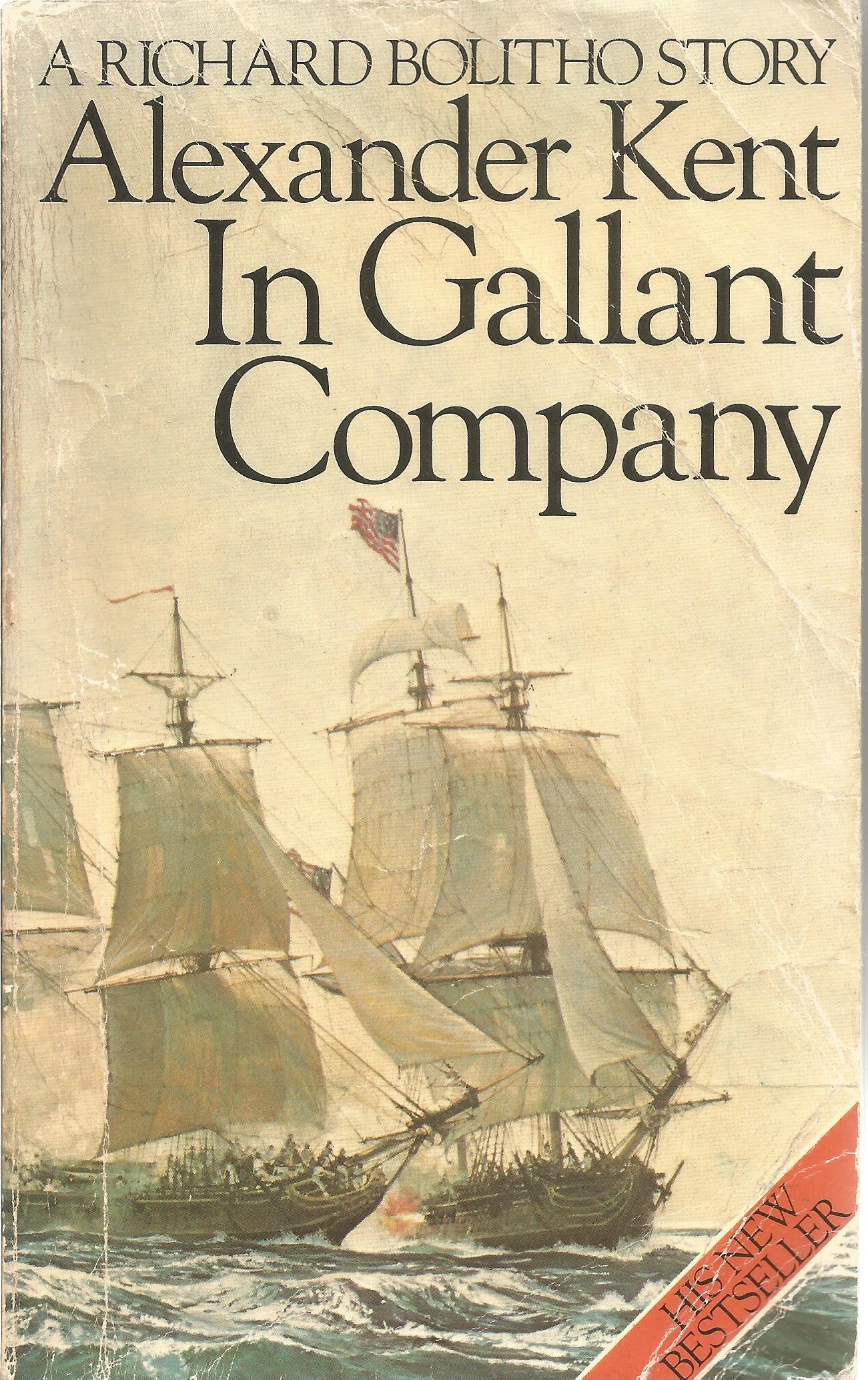 Alexander Kent Paperback Book In Gallant Company signed by the Author on the Title Page some