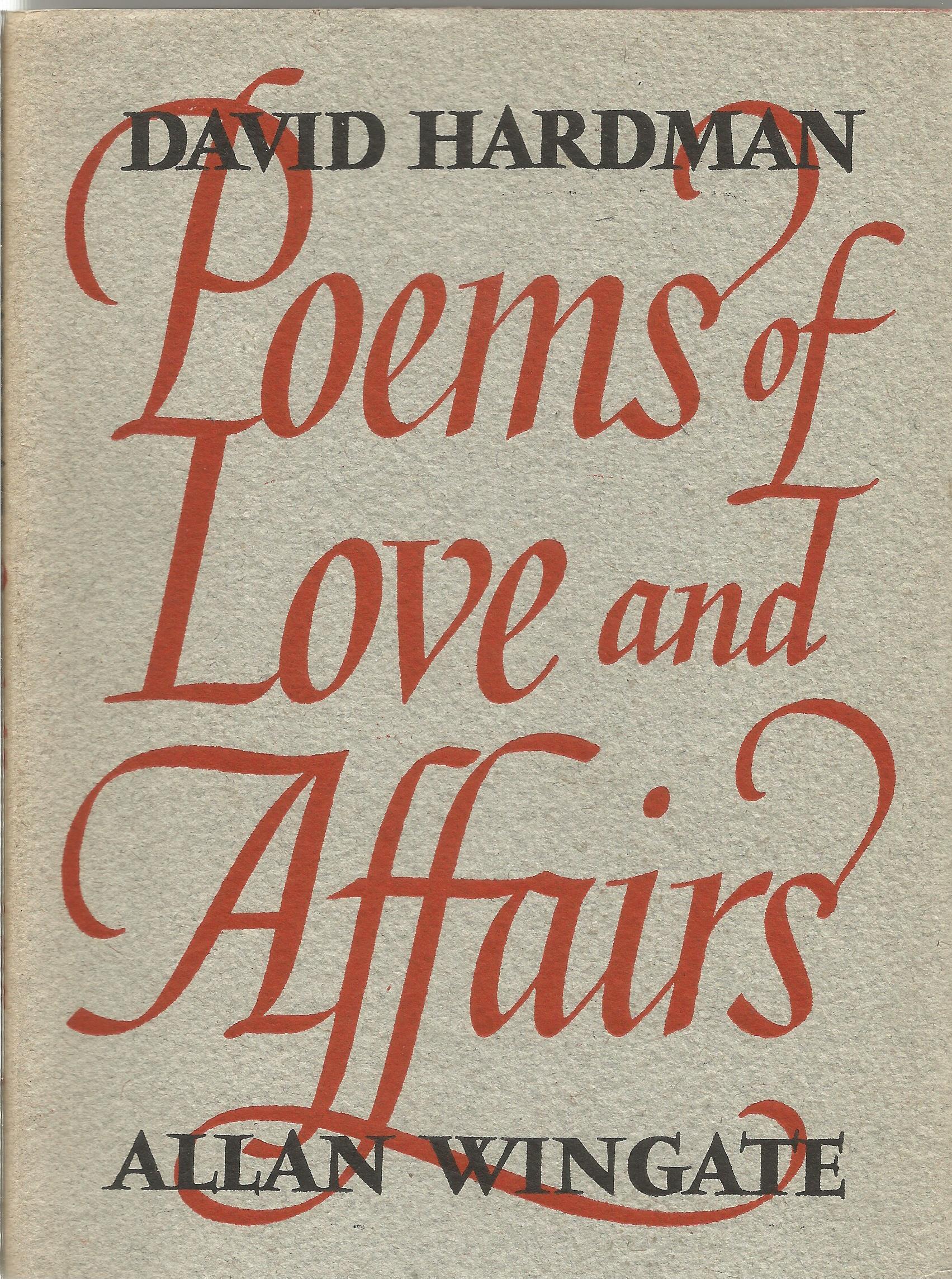 David Hardman Hardback Book Poems of Love and Affairs signed by the Author on the Title Page dated