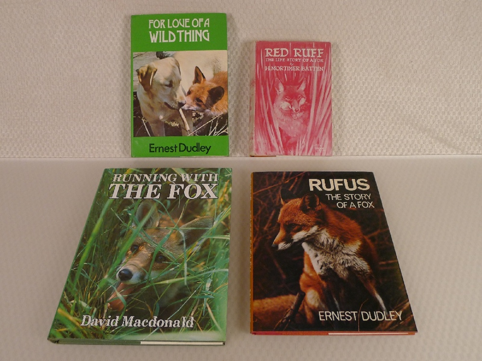 4 x various vintage hardback books on foxes comprising For the Love of a Wild Thing by Ern Dudley