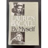 Actress Lauren Bacall's autobiography By I, signed on the first page, hardback copy, dust jacket a
