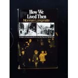 How We Lived Then A History Of Everyday Life During The 2nd World War hardback book by Norman