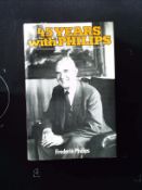 45 Years With Phillips An Industrialist's Life hardback book by Frederick Phillips, signed by