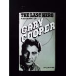 The Last Hero A Biography Of Gary Cooper hardback book by Larry Swindell. Published 1981 Robson