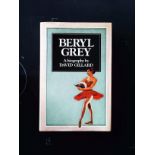 Beryl Grey A Biography hardback book by David Gillard, signed by author, dedicated to Bob. Published