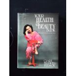 Your Health and Beauty Book hardback book by Clare Maxwell Hudson, signed by author, dedicated to