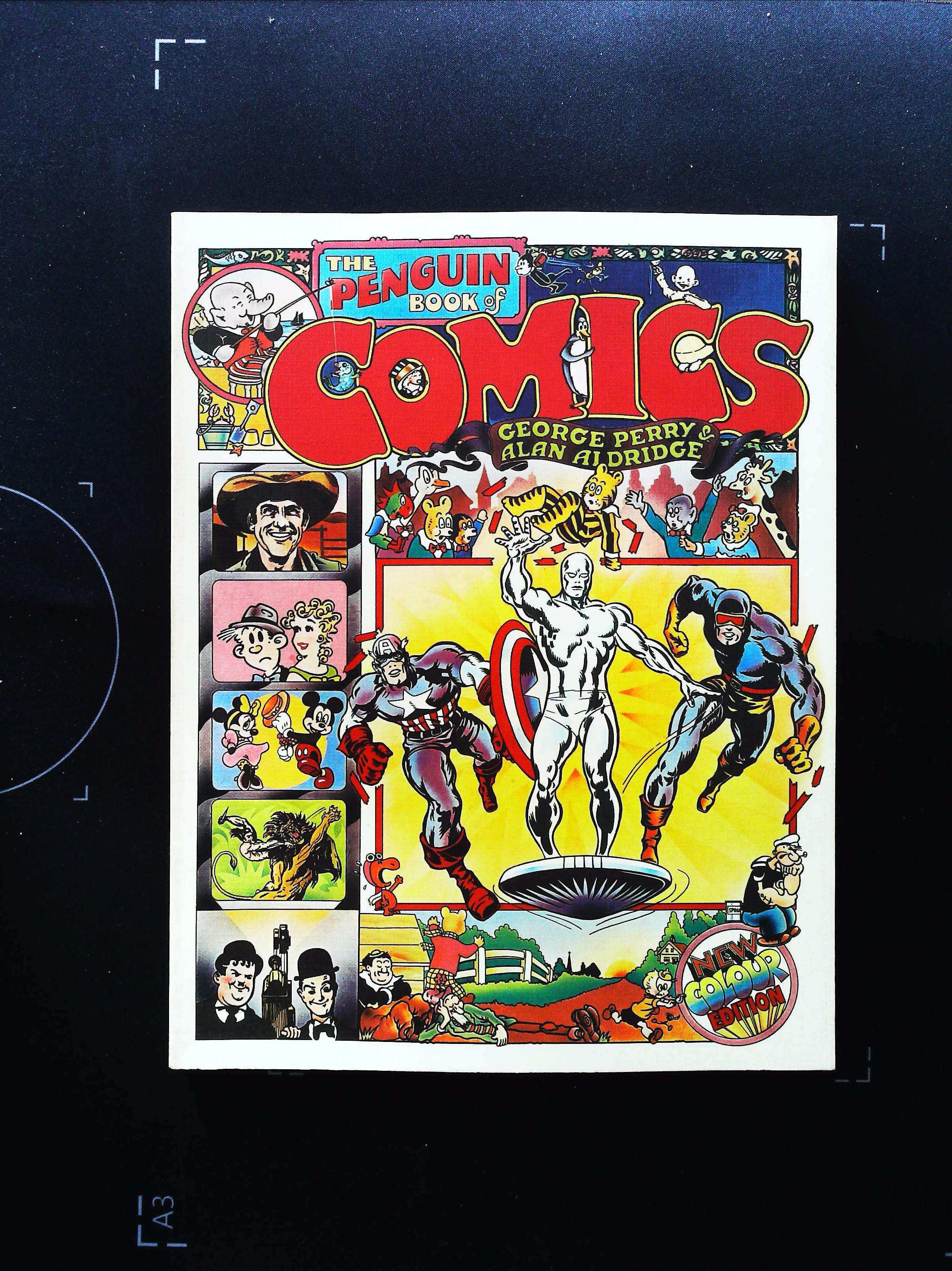 The Penguin Book Of Comics paperback book by George Perry and Alan Aldridge. Published 1971 ISBN 0