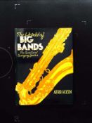 The World Of Big Bands The Sweet And Swinging Years hardback book by Arthur Jackson. Published