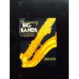 The World Of Big Bands The Sweet And Swinging Years hardback book by Arthur Jackson. Published