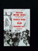 British Music Hall An Illustrated Who's Who From 1850 To The Present Day hardback book by Roy Busby,