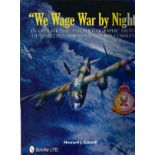 Howard J Sandall We Wage War by Night An Operation and Photographic History of NO 622 Squadron RAF