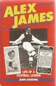 John Harding. Alex James, Life Of A Football Legend. First Edition Hardback book. Dust jacket and