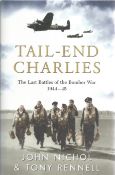 John Nichol and Tony Rennell. Tall End Charlies The last battles of the Bomber War 1944 45 multi