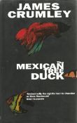 James Crumley Signed Book. Titled The Mexican Tree Duck. Signed on title page. Spine and dust jacket