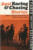 Dick Francis and John Welcome. Best Racing and Chasing Stories. This Edition published 1972.