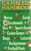 E Lenox Figgis F C A. Gamblers Handbook. A Special Edition hardback book. Spine and dust jacket in