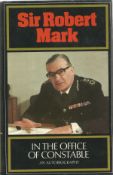 In the Office of Constable by Sir Robert Mark Hardback Book 1979 published by Collins good