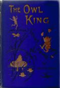 The Owl King and Other Fairy Stories by H Escott Inman Hardback Book published by Frederick Warne