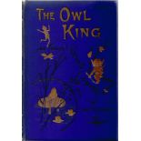 The Owl King and Other Fairy Stories by H Escott Inman Hardback Book published by Frederick Warne