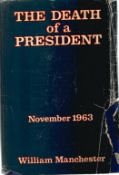The Death of a President Nov 20 Nov 25, 1963, by William Manchester 1963 First Edition Hardback Book