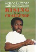 Roland Butcher signed hardback book titled Rising to the Challenge sign on the first inside page.