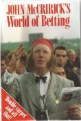 John McCriricks signed hardback book titled World of Betting Double Carpet and all that signed on