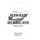 Francis K. Mason. The Hawker Hurricane. A good Hardback book from WW2. First edition, signed by